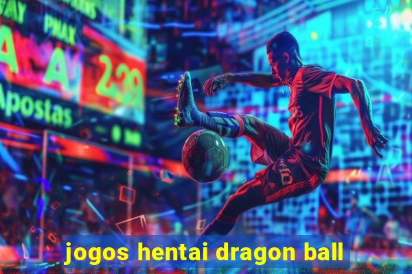 jogos hentai dragon ball